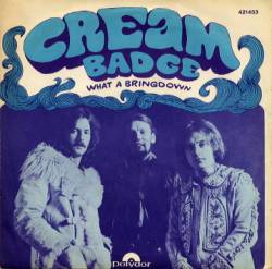 Cream : Badge - What a Bringdown